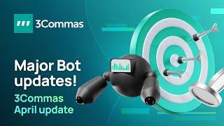 3Commas Crypto Trading Updates April ‘23