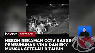 Titik Terang? CCTV Kasus Vina Mencuat Setelah 8 Tahun  Kabar Pagi tvOne