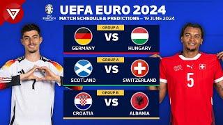  UEFA EURO 2024 Match Schedule Today & Score Predictions as of 19 June 2024