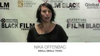 Small small thing... Festival int. de film black de Montréal 2013