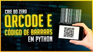 Como Criar QRCode e Código de Barra em Python