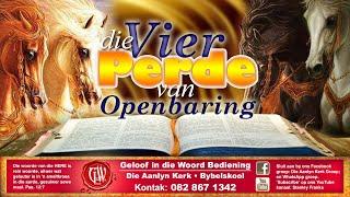  Die Vier Perde van Openbaring   Die Aanlyn Kerk  Geloof in die Woord Bediening