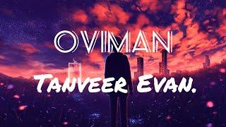 Oviman  অভিমান  Lofi Remix  Tanveer Evan  Piran Khan  Lyrics #oviman #tanveerevan