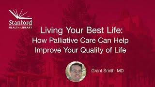 Living Your Best Life How Palliative Care Can Help Improve Your Quality of Life