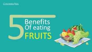 5 benefits of eating fruits