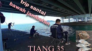 EP43 memancing di bawah jambatan pulau Pinang