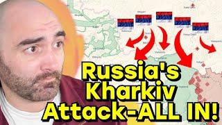 BREAKING Russia Goes ALL IN on Kharkiv Offensive