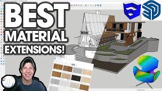 The ULTIMATE GUIDE to Material and Texture Extensions for SketchUp