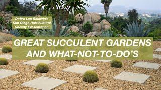 Great Succulent Gardens & What-Not-to-Dos