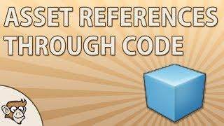 Quick Tip Referencing Assets through Code  Unity Tutorial