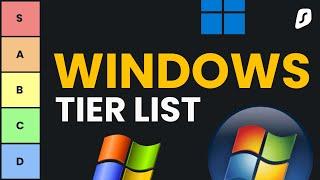 The ULTIMATE Windows OS Tier List