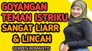 TEMAN ISTRIKU MAINNYA SANGAT LIAR DAN LINCAH- CERITA INDONESIA ROMANTIS