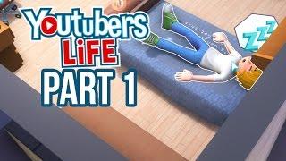 YouTubers Life Gameplay Walkthrough Part 1 - WHAT IS IT LIKE BEING A YOUTUBER ???