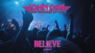 JOHN DIVA & THE ROCKETS OF LOVE - Believe Radio Edit Official Video