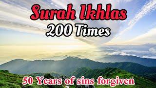 Surah Ikhlas Sincerity  200 Times Daily  50 Years of Sins Forgiven