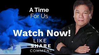 Pastor Ed Lapiz - A Time For Us - Ed Lapiz Official YouTube Channel 2024