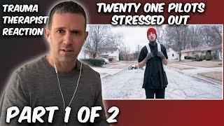 Therapist REACTS to Stressed Out Twenty One Pilots Part 1