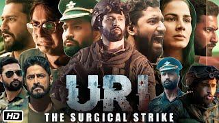 Uri The Surgical Strike 2019 Full HD Movie in Hindi  Vicky Kaushal  Yami Gautam  Explanation