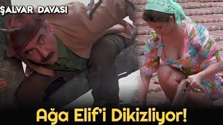 Şalvar Davası - Ağa Elifi İzliyor