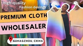 High-quality designed clothing supplier in China  Guangzhou Wholesale Market