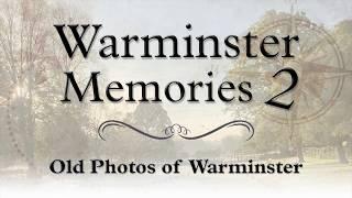 Warminster Memories 2 - Old Photos of Warminster