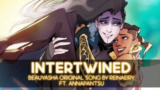 Beauyasha Original Song  Intertwined by Reinaeiry ft. Annapantsu