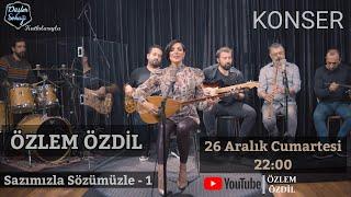 Özlem Özdil - Konser Sazımızla Sözümüzle - 1