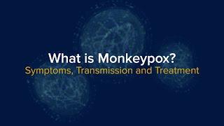 What is Monkeypox? Symptoms Transmission and Vaccination Questions Answered