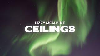 Lizzy McAlpine - ceilings Lyrics