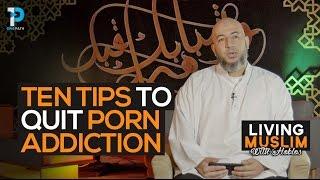 How To FINALLY Quit Porn Addiction 10 Tips  Wael Ibrahim