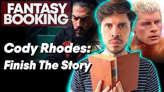 How Adam Would Book... Cody Rhodes Finish The Story
