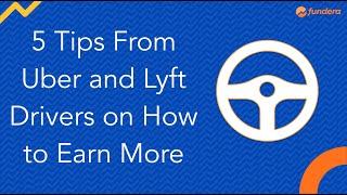 5 Tips From Uber and Lyft Drivers on How to Earn More