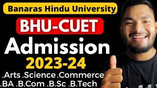 BHU me admission kaise le?  BHU-CUET Admission 2023 Process Step by Step