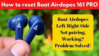 How to reset Boat Airdopes 161 Pro in Tamil  Boat Airdopes leftright side not pairing issue solved