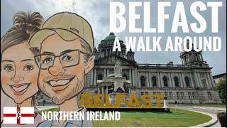 A walk around Belfast Northern Ireland