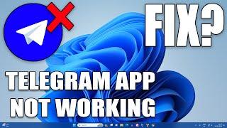 How To Fix Telegram App Not Working or Not Opening on Windows 11