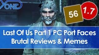 Naughty Dog Does Damage Control As Last Of Us Part 1 PC Port Faces Brutal Reviews & Memes