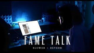 Fame Talk - Kalam Ink  Kold World  Lofi Editz  Slowed + Reverb