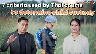 7 criteria used by Thai courts to determine child custody rights