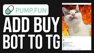 How To Add Pump Fun Buy Bot In Telegram Group 2024