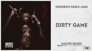 Hoodrich Pablo Juan - Dirty Game Master Sensei