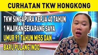 TKW SINGAPURA KERJA 40 TAHUN 1 MAJIKAN SEKARANG SAYA UMUR 91 TAHUN MISS DAN BARU PULANG INDO