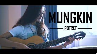 Lagu Akustik Paling Enak  MUNGKIN - POTRET  Cover By Tival Salsabilah