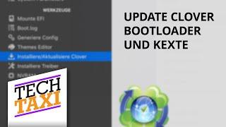 Hackintosh Clover Bootloader und Kexte updaten.