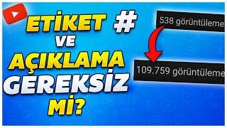 VİDEO ETİKET - AÇIKLAMA ARTIK ÖNEMSİZ Mİ ?  Youtube Arama Algoritması  Youtube Eğitim