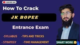 HOW TO CRACK JK BOPEE  Entrance  Jk Bopee entrance exam  watch at 360p