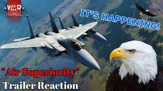 THE F-15 EAGLE IS COMING RAHHH - War Thunder Air Superiority Trailer Reaction