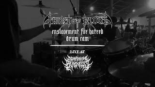 DRUM CAM Thirst of Blood - Enslavement for Hatred