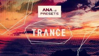 ANA 2 Presets -  Trance   Presets Only