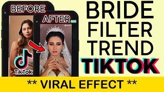 How to Create The Wedding Filter Trend Video On Tiktok  Bride Filter Trend Tiktok 2023